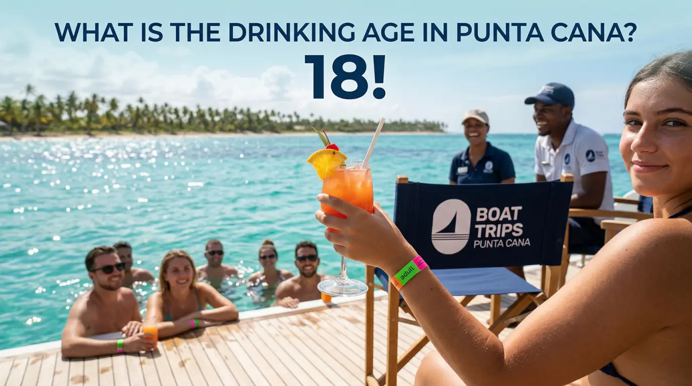 What is the Legal Drinking Age in Punta Cana? (Resort & Excursion Rules)